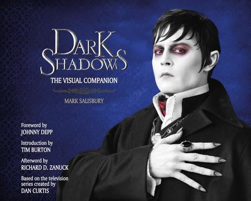 Dark Shadows: The Visual Companion by Salisbury, Mark