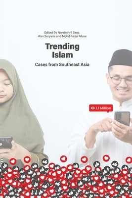 Trending Islam: Cases from Southeast Asia by Saat, Norshahril