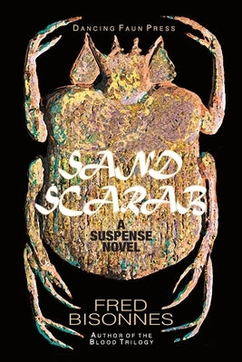 Sand Scarab: A Suspense Novel by Bisonnes, Fred