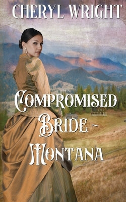 Compromised Bride Montana by Wright, Cheryl