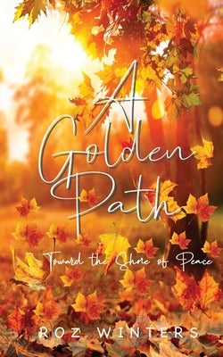 A Golden Path by Winters, Roz