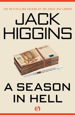 A Season in Hell by Higgins, Jack