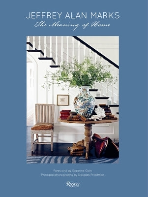 Jeffrey Alan Marks: The Meaning of Home by Marks, Jeffrey Alan