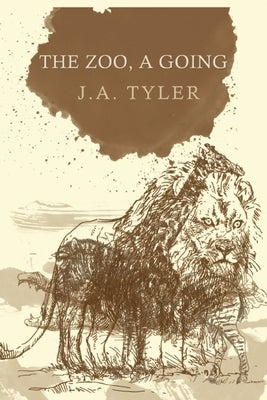 The Zoo, a Going by Tyler, J. a.