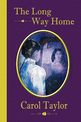 The Long Way Home by Taylor, Carol