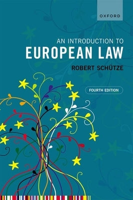 An Introduction to European Law 4th Edition by Schutze