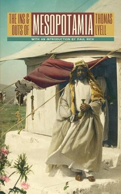 The Ins and Outs of Mesopotamia by Rich, Paul