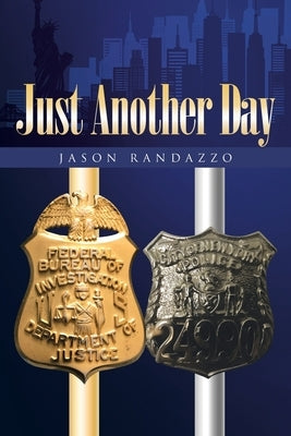 Just Another Day by Randazzo, Jason