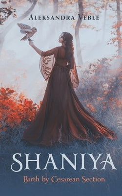 Shaniya: Birth by Cesarean Section by Baznik, Janja