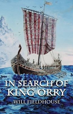 In Search of King Orry by Fieldhouse, Will