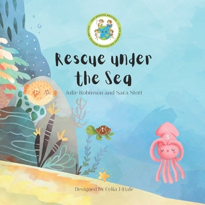 Rescue under the Sea by Robinson, Julie