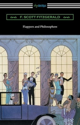 Flappers and Philosophers by Fitzgerald, F. Scott