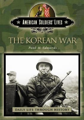 The Korean War by Edwards, Paul