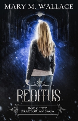 Reditus by Wallace, Mary M.