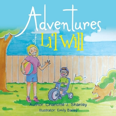 Adventures of Li'l Will by Shanley, Charlotte J.