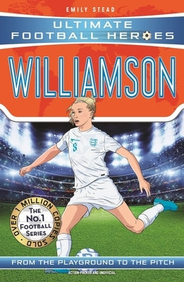 Leah Williamson: Collect Them All! by Stead, Emily