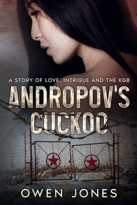 Andropov's Cuckoo by Jones, Owen