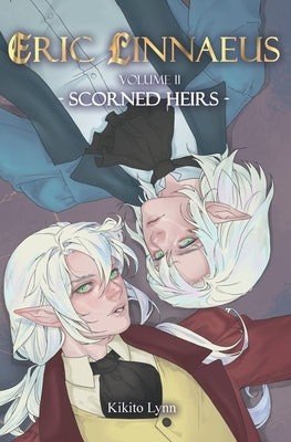 Eric Linnaeus - Scorned Heirs by Lynn, Kikito