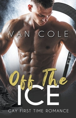 Off The Ice by Cole, Van