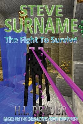 Steve Surname: The Fight To Survive: Non illustrated edition by Reader, H. L.