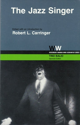 The Jazz Singer by Carringer, Robert L.