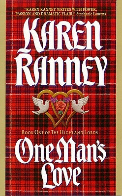 One Man's Love: Book One of the Highland Lords by Ranney, Karen