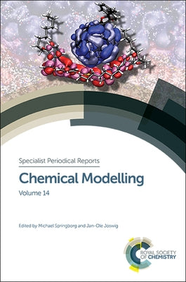 Chemical Modelling: Volume 14 by Springborg, Michael