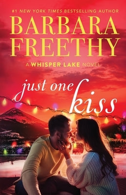 Just One Kiss by Freethy, Barbara