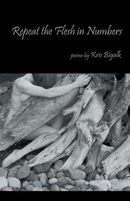 Repeat the Flesh in Numbers by Bigalk, Kris