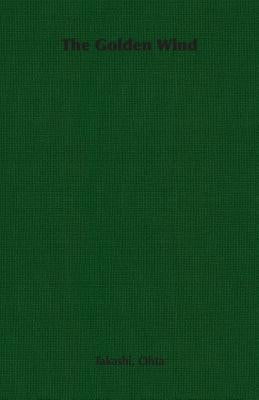 The Golden Wind by Ohta, Takashi