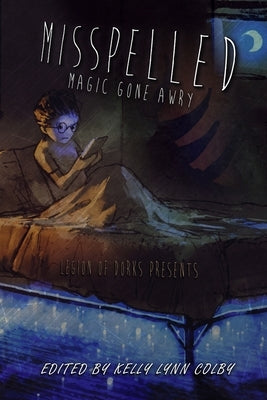 Misplaced - Magic Gone Awry by Colby, Kelly Lynn