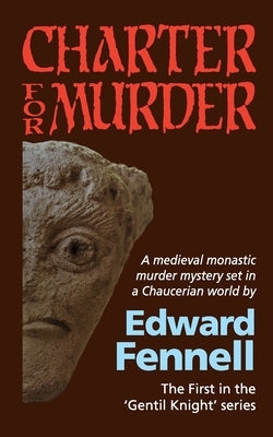 Charter for Murder: The First in the 'Gentil Knight' series by Fennell, Edward
