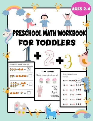 preschool math workbook for toddlers ages 2-4: teach math to kindergarten, how to teach your kid math, preschool math book, kindergarten workbook home by Publishing, Marotrips