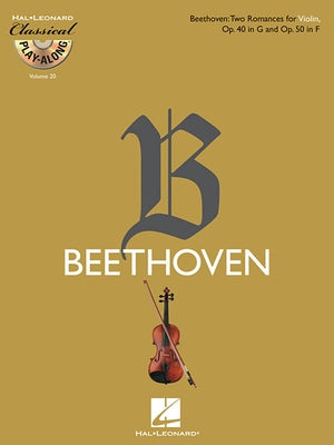 Two Romances for Violin, Op. 40 in G & Op. 50 in F [With CD (Audio)] by Beethoven, Ludwig Van