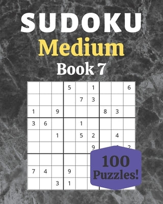 Sudoku Medium Book 7: 100 Sudoku for Adults - Large Print - Medium Difficulty - Solutions at the End - 8'' x 10'' by Moreau, St駱hanie