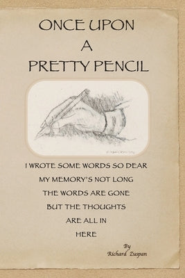 Once Upon A Pretty Pencil by Zuspan, Richard