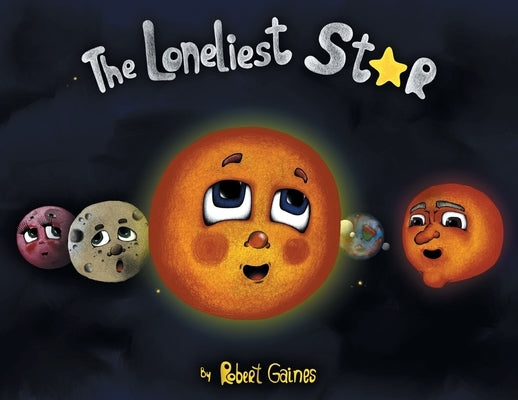 The Loneliest Star by Gaines, Robert