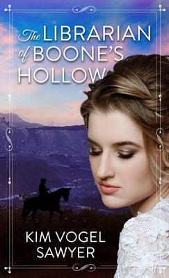 The Librarian of Boone's Hollow by Sawyer, Kim Vogel