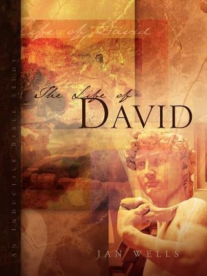 The Life of David by Wells, Jan
