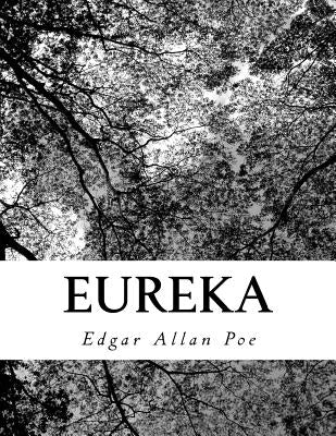 Eureka by Allan Poe, Edgar