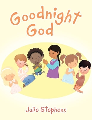Goodnight God by Stephens, Julie