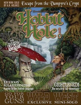 The Hobbit Hole #11: A Fantasy Gaming Magazine by S, J.