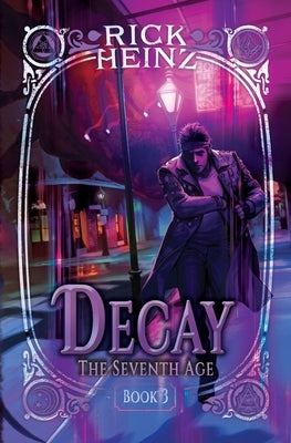 Decay by Heinz, Rick