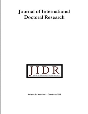Journal of International Doctoral Research (JIDR) Volume 5, Number 1, December 2016 by Warner-Søderholm, Gillian