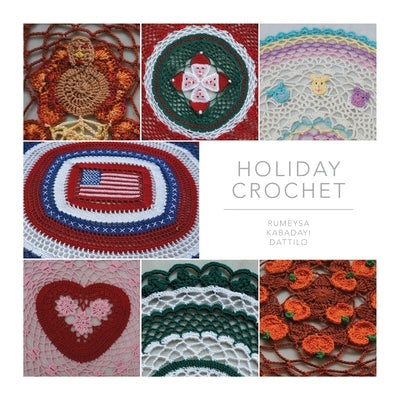 Holiday Crochet by Dattilo, Rumeysa