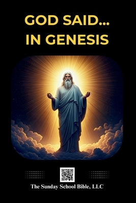 God said...in the Book of Genesis by Benedict, Bruce