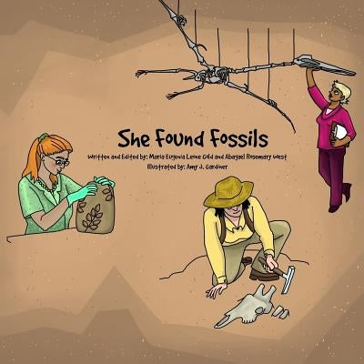 She Found Fossils by Gardiner, Amy J.