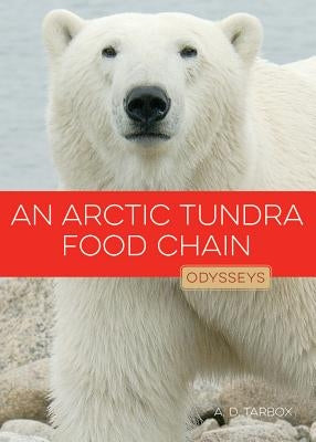 An Arctic Tundra Food Chain by Tarbox, A. D.