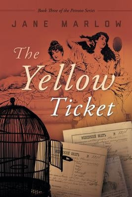 The Yellow Ticket by Marlow, Jane