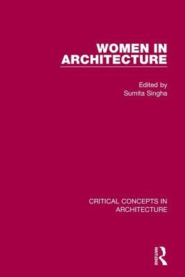 Women in Architecture by Singha, Sumita